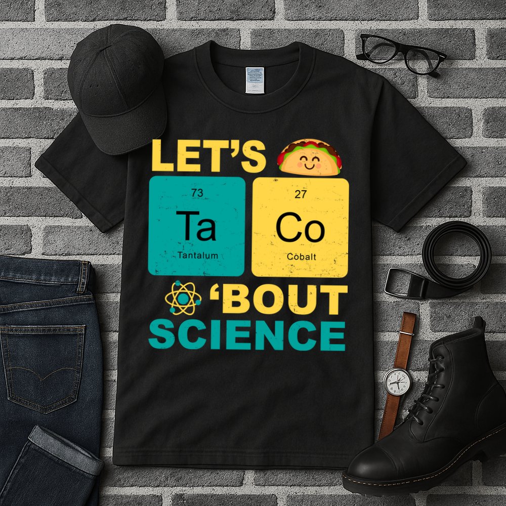 Let's Taco 'Bout Science Funny Tall T-Shirt