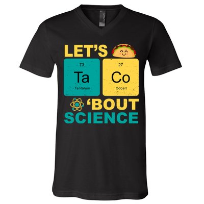 Let's Taco 'Bout Science Funny V-Neck T-Shirt