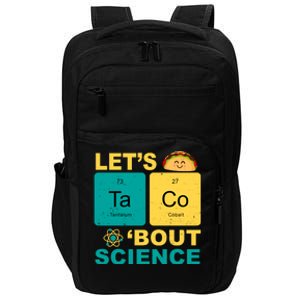 Let's Taco 'Bout Science Funny Impact Tech Backpack