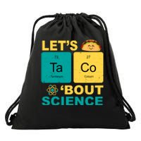 Let's Taco 'Bout Science Funny Drawstring Bag