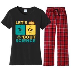 Let's Taco 'Bout Science Funny Women's Flannel Pajama Set