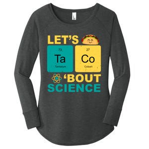 Let's Taco 'Bout Science Funny Women's Perfect Tri Tunic Long Sleeve Shirt