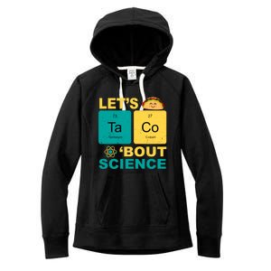 Let's Taco 'Bout Science Funny Women's Fleece Hoodie