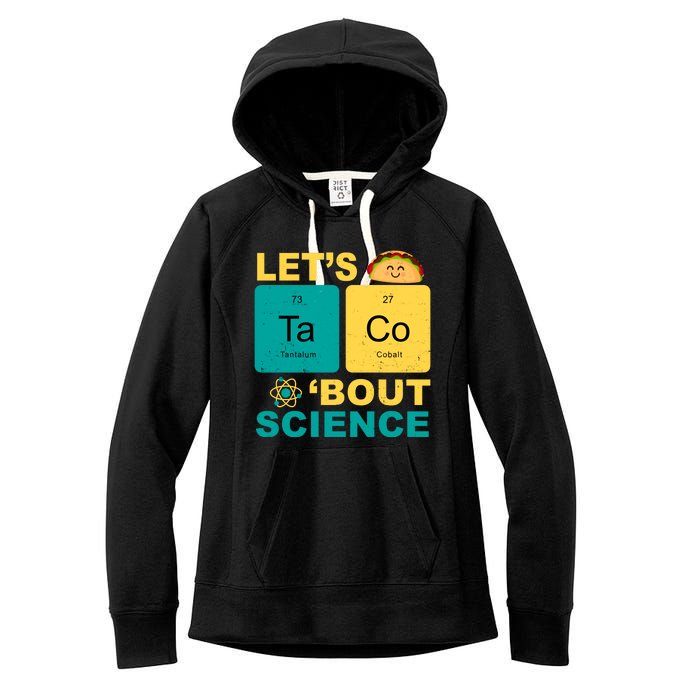 Let's Taco 'Bout Science Funny Women's Fleece Hoodie