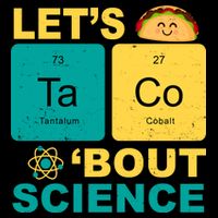 Let's Taco 'Bout Science Funny 16 in Basic Backpack
