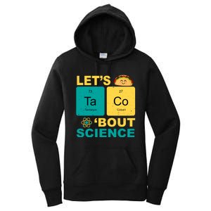 Let's Taco 'Bout Science Funny Women's Pullover Hoodie