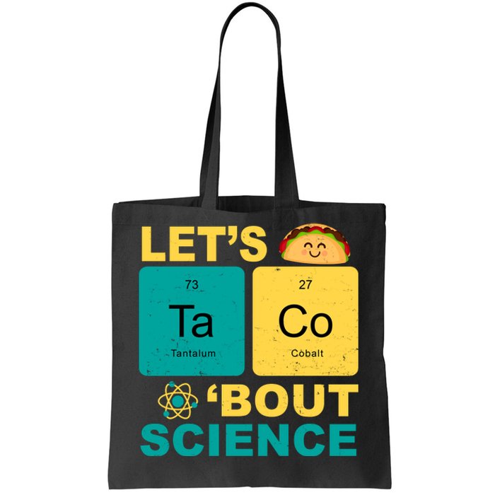 Let's Taco 'Bout Science Funny Tote Bag