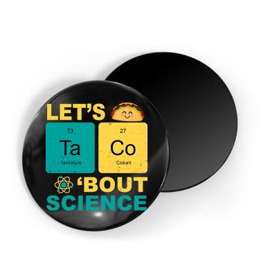 Let's Taco 'Bout Science Funny Magnet