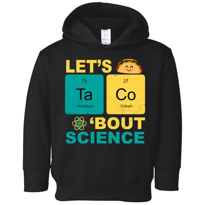 Let's Taco 'Bout Science Funny Toddler Hoodie
