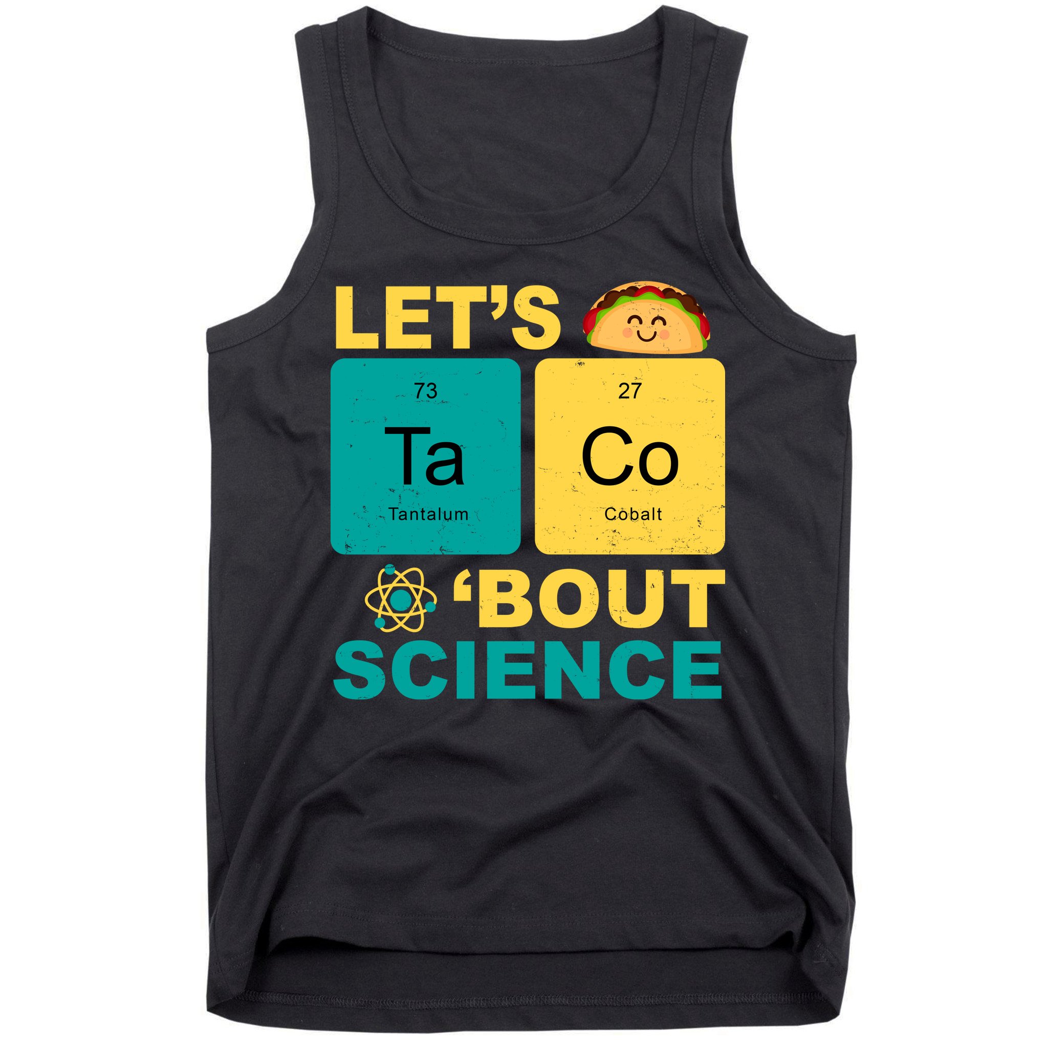 Let's Taco 'Bout Science Funny Tank Top