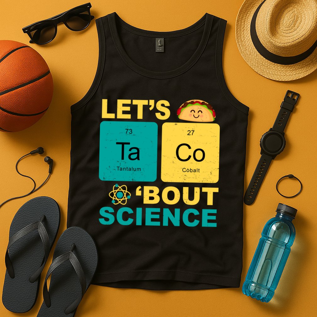 Let's Taco 'Bout Science Funny Tank Top