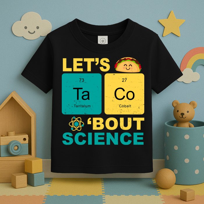 Let's Taco 'Bout Science Funny Toddler T-Shirt