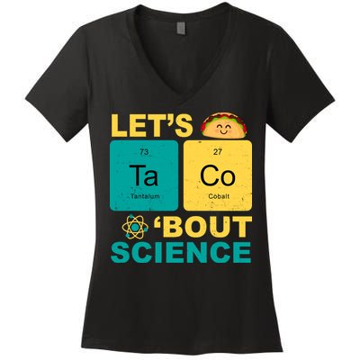 Let's Taco 'Bout Science Funny Women's V-Neck T-Shirt