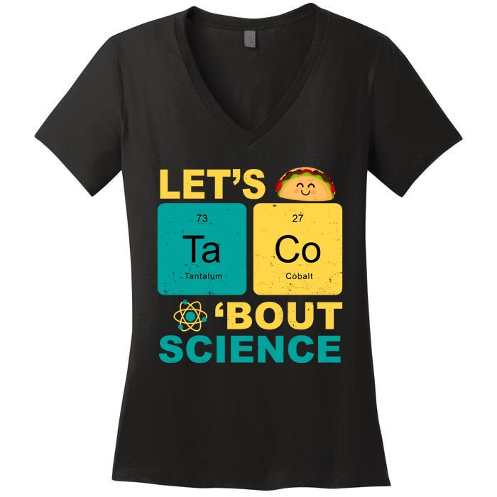 Let's Taco 'Bout Science Funny Women's V-Neck T-Shirt