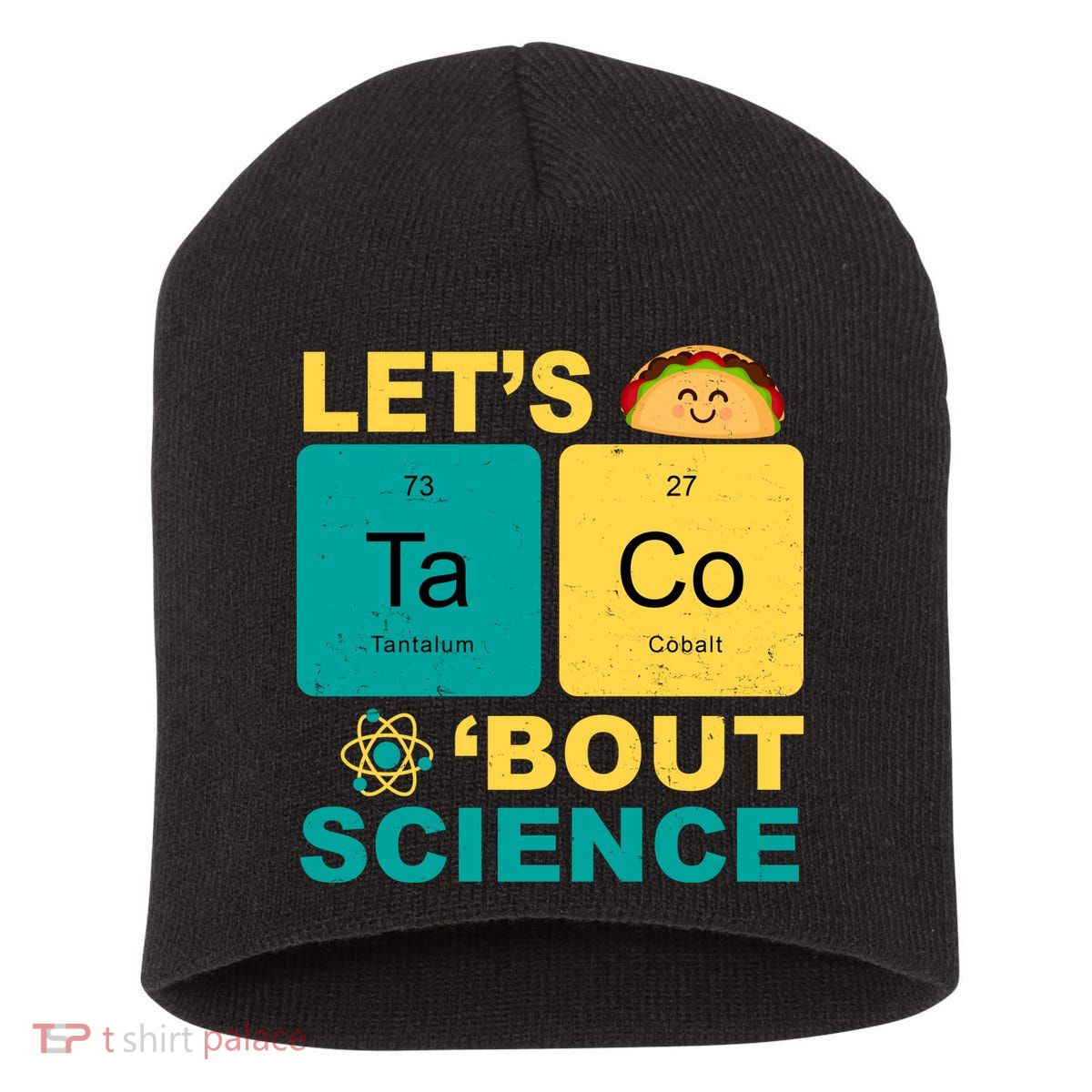 Let's Taco 'Bout Science Funny Short Acrylic Beanie