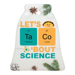 Let's Taco 'Bout Science Funny Ceramic Bell Ornament