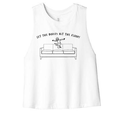 Let The Bodies Hit The Floor Women's Racerback Cropped Tank