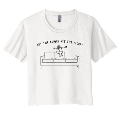 Let The Bodies Hit The Floor Women's Crop Top Tee