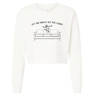 Let The Bodies Hit The Floor Cropped Pullover Crew