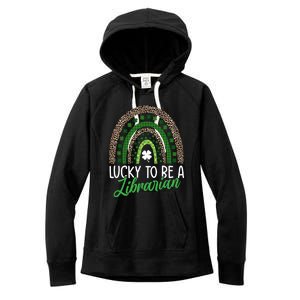 Lucky To Be A Librarian Tee School St Patrick's Day Library Gift Women's Fleece Hoodie