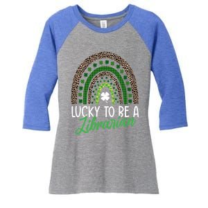 Lucky To Be A Librarian Tee School St Patrick's Day Library Gift Women's Tri-Blend 3/4-Sleeve Raglan Shirt