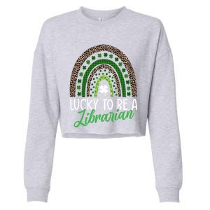 Lucky To Be A Librarian Tee School St Patrick's Day Library Gift Cropped Pullover Crew