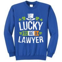 Lucky To Be A Lawyer Gift St Patricks Day Gifcool Gift Tall Sweatshirt