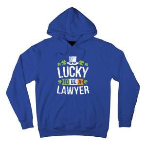 Lucky To Be A Lawyer Gift St Patricks Day Gifcool Gift Tall Hoodie