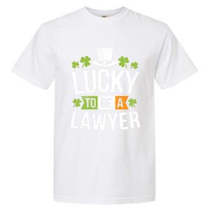 Lucky To Be A Lawyer Gift St Patricks Day Gifcool Gift Garment-Dyed Heavyweight T-Shirt