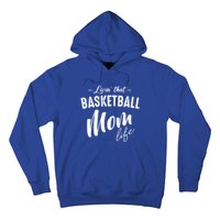 Livin' That Basketball Mom Life Softball Coach Player Lover Cool Gift Hoodie