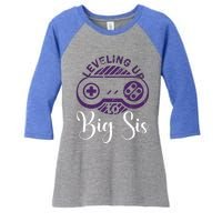 Leveling To Big Sis Big Sis Little Bro Designs Gift Women's Tri-Blend 3/4-Sleeve Raglan Shirt