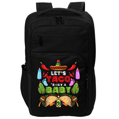 LetS Taco Bout A Baby Pregnancy Cinco De Mayo Gender Reveal Impact Tech Backpack