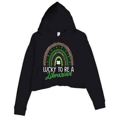 Lucky To Be A Librarian Tee School St Patrick's Day Library Gift Crop Fleece Hoodie