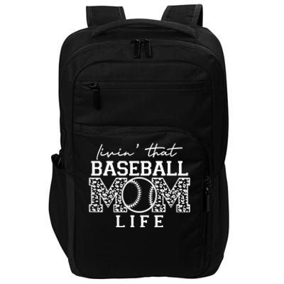 Livin That Baseball Mom Life Leopard Happy Mothers Day Cool Gift Impact Tech Backpack