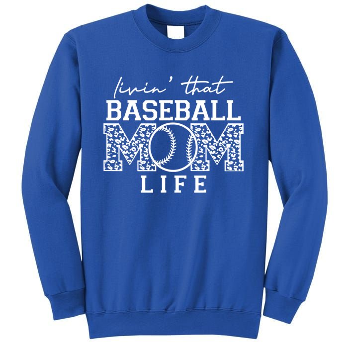 Livin That Baseball Mom Life Leopard Happy Mothers Day Cool Gift Sweatshirt