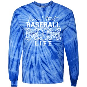 Livin That Baseball Mom Life Leopard Happy Mothers Day Cool Gift Tie-Dye Long Sleeve Shirt