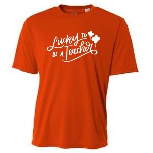 Lucky To Be A Teacher St Patricks Day School Teaching Funny Gift Cooling Performance Crew T-Shirt