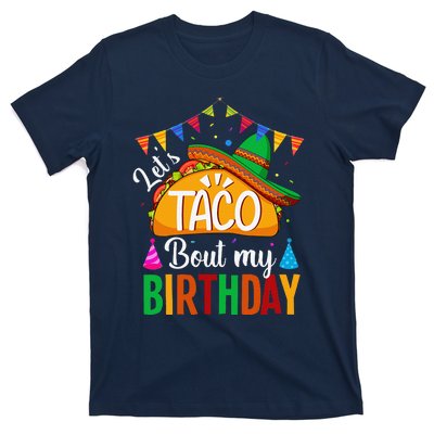 LetS Taco Bout My Birthday Cinco De Mayo Tacos T-Shirt