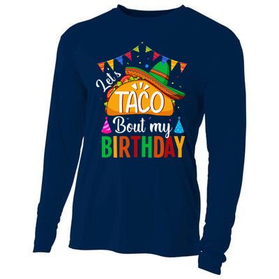 LetS Taco Bout My Birthday Cinco De Mayo Tacos Cooling Performance Long Sleeve Crew