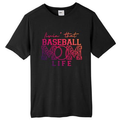 Livin That Baseball Mom Life Leopard Happy Mothers Day Gift Tall Fusion ChromaSoft Performance T-Shirt