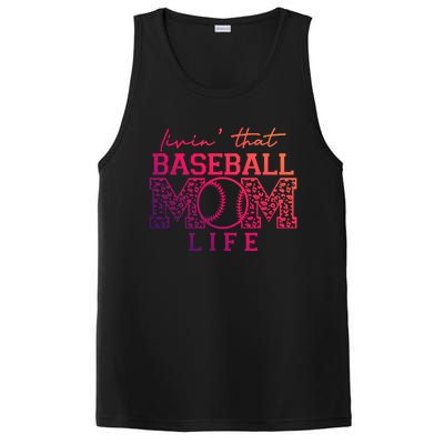 Livin That Baseball Mom Life Leopard Happy Mothers Day Gift PosiCharge Competitor Tank