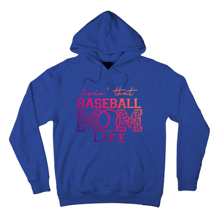 Livin That Baseball Mom Life Leopard Happy Mothers Day Gift Hoodie