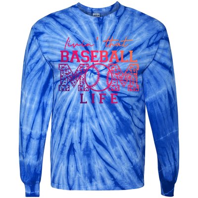 Livin That Baseball Mom Life Leopard Happy Mothers Day Gift Tie-Dye Long Sleeve Shirt