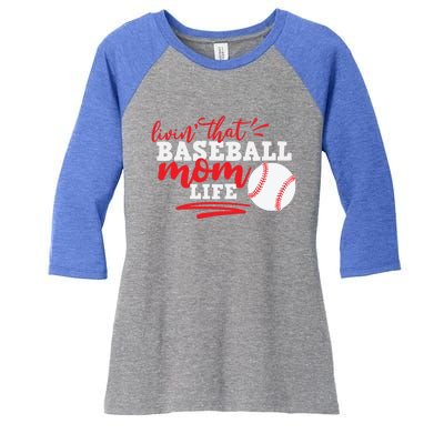 Livin That Baseball Mom Life Cute Gift Women's Tri-Blend 3/4-Sleeve Raglan Shirt