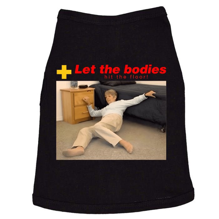 Let The Bodies Hit The Floor Doggie Tank