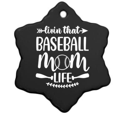 Livin That Baseball Mom Life Cute Support School Sports Gift Ceramic Star Ornament