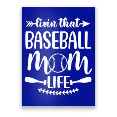 Livin That Baseball Mom Life Cute Support School Sports Gift Poster