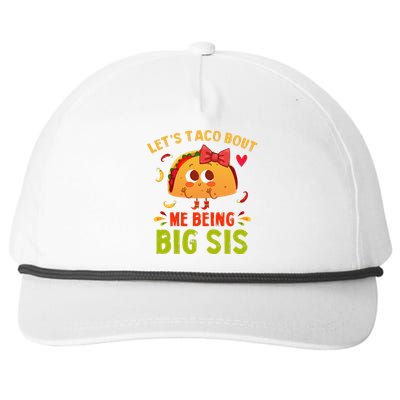 Let's Taco Bout Me Being Big Sis Cute Big Sister Taco Snapback Five-Panel Rope Hat