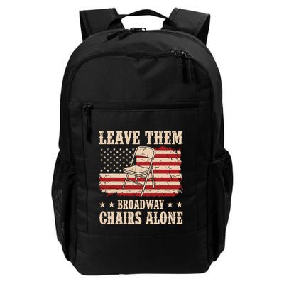 Leave Them Broadway Chairs Alone Vintage Us Flag Backpack