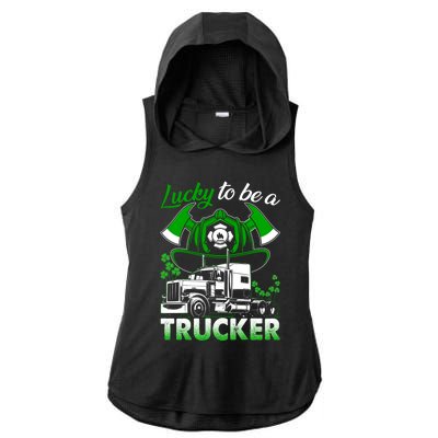 Lucky To Be A Trucker Truck Driver Patricks Day Irish Truck Funny Gift Ladies PosiCharge Tri-Blend Wicking Draft Hoodie Tank